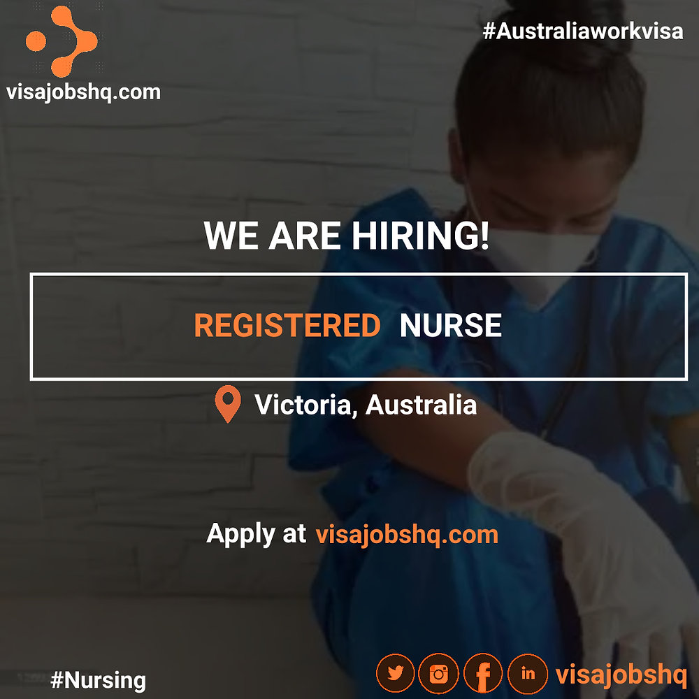 REGISTERED NURSE, RELOCATE TO AUSTRALIA WITH WORK VISA SPONSORSHIP