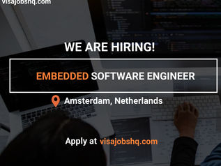 EMBEDDED SOFTWARE ENGINEER, £90,000 ANNUALLY | RELOCATE TO NETHERLANDS WITH WORK VISA SPONSORSHIP