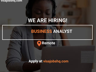 BUSINESS ANALYST, REMOTE | WORK FROM HOME