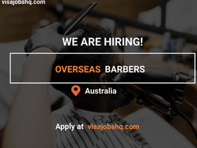 RELOCATE TO AUSTRALIA AS A PROFESSIONAL BARBER, WORK VISA SPONSORSHIP IS OFFERED, ANNUAL PAY OF $70K