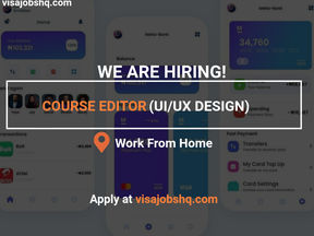 COURSE EDITOR (UI/UX DESIGN) | WORK IS REMOTE | APPLY NOW