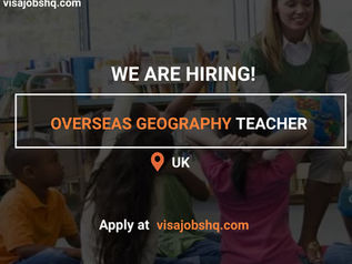 NOW HIRING AN OVERSEAS GEOGRAPHY TEACHERS, RELOCATE TO THE UK WITH WORK VISA SPONSORSHIP