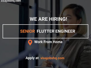 JOIN OUR TEAM AS A SENIOR FLUTTER ENGINEER, WORK IS REMOTE