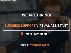 APPLY NOW AS A BUSINESS SUPPORT VIRTUAL ASSISTANT, WORK REMOTELY FROM ANY LOCATION