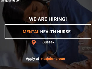 APPLY NOW AS AN INTERNATIONAL MENTAL HEALTH NURSE, SALARY: Band 4 - 5