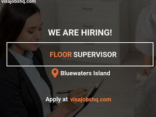 APPLY AS A FLOOR SUPERVISOR WITH VISA SPONSORSHIP TO DUBAI, AED 8’000