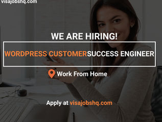 WE ARE NOW HIRING A WORDPRESS CUSTOMER SUCCESS ENGINEER, THIS IS A 100% REMOTE OPPORTUNITY