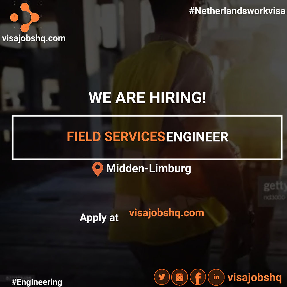 FIELD SERVICES ENGINEER, €3,000 to €4,500 MONTHLY RELOCATE TO THE