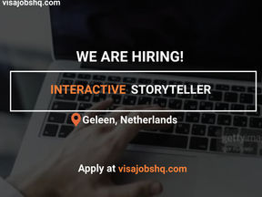 INTERACTIVE STORYTELLER IN GELEEN | RELOCATE TO NETHERLANDS