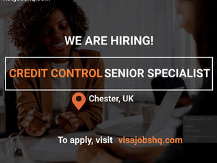 CREDIT CONTROL, SENIOR SPECIALIST, IN CHESTER | RELOCATE TO THE UK WITH WORK VISA