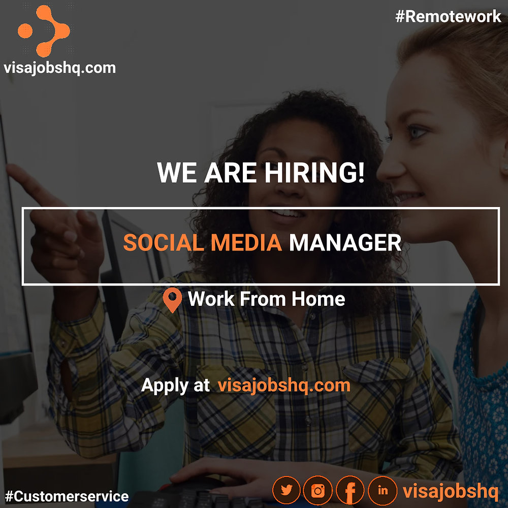 SOCIAL MEDIA MANAGER, REMOTE WORK FROM HOME