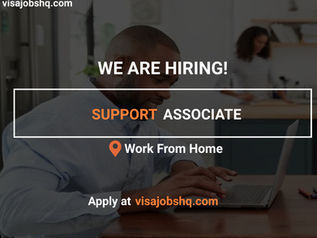 WE ARE HIRING A SUPPORT ASSOCIATE, THIS IS A FULLY REMOTE & WORK FROM HOME ROLE, $80,000 ANNUALLY