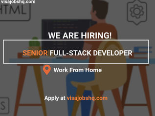 WORK FROM HOME AS A SENIOR FULL-STACK DEVELOPER, APPLY NOW