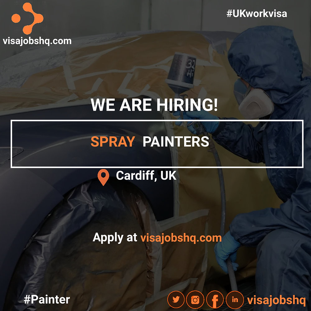 SPRAY PAINTERS IN CARDIFF RELOCATE TO THE UK WITH WORK VISA SPONSORSHIP