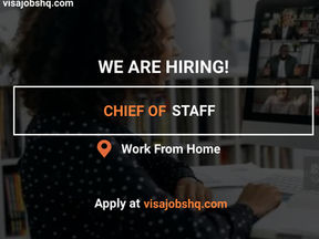 FULLY REMOTE JOB OPPORTUNITY FOR A CHIEF OF STAFF, WORK FROM ANYWHERE IN THE WORLD, APPLY NOW
