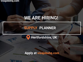 SUPPLY PLANNER IN HERTFORDSHIRE | RELOCATE TO THE UK WITH WORK VISA SPONSORSHIP