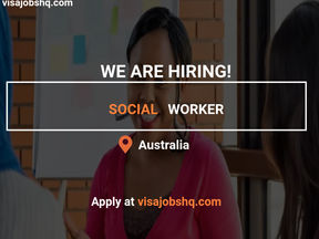 WE ARE HIRING A SOCIAL WORKER IN AUSTRALIA, EMPLOYER IS OFFERING WORK VISA SPONSORSHIP, $56.54 HOURLY
