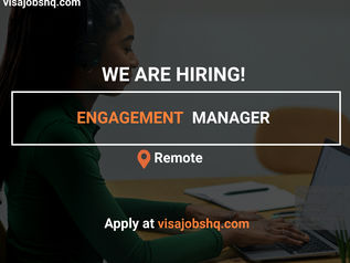 ENGAGEMENT MANAGER, REMOTE | $150,000 ANNUALLY | WORK FROM HOME
