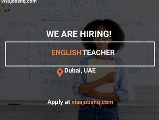 ENGLISH TEACHER IN DUBAI, RELOCATE TO THE UAE WITH WORK VISA SPONSORSHIP