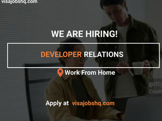 APPLY NOW FOR THE POSITION OF DEVELOPER RELATIONS, WORK IS 100% REMOTE