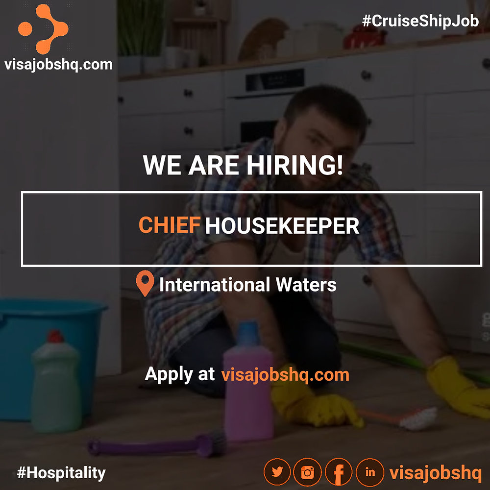 CHIEF HOUSEKEEPER CRUISE SHIP WORK OPPORTUNITY