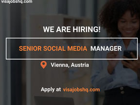JOIN A FASHION BRAND IN AUSTRIA AS A SENIOR SOCIAL MEDIA MANAGER, WORK VISA SPONSORSHIP AVAILABLE
