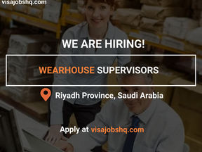 CURRENTLY HIRING FOR WAREHOUSE SUPERVISORS, $1500 MONTHLY, SPONSORSHIP AVAILABLE