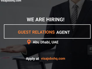 GUEST RELATIONS AGENT IN ABU DHABI, 3,000 AED MONTHLY | RELOCATE TO UAE WITH WORK VISA SPONSORSHIP