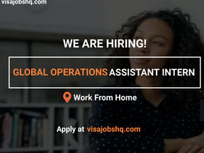 NOW HIRING GLOBAL OPERATIONS ASSISTANT INTERN NOW NEEDED URGENTLY NEEDED, THIS IS A REMOTE POSITION