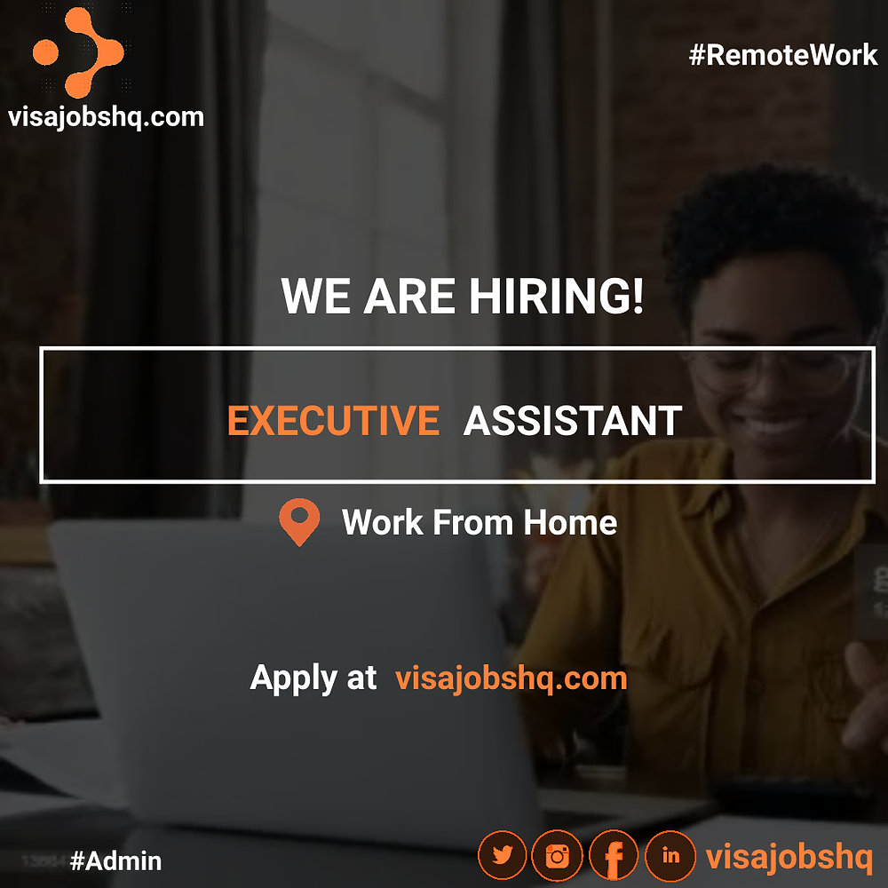 URGENTLY HIRING AN EXECUTIVE ASSISTANT, 100% REMOTE & WORK FROM HOME ...