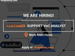 HIRING NOW FOR A CUSTOMER SUPPORT VoC ANALYST, WORK FROM HOME, APPLY NOW