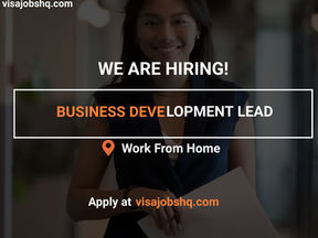 BUSINESS DEVELOPMENT LEAD URGENTLY NEEDED FOR A FULLY REMOTE AND WORK FROM HOME POSITION, APPLY NOW