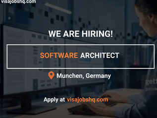 URGENT OPENING FOR A SOFTWARE ARCHITECT (M/F/X) IN MUNCHEN, RELOCATE WITH WORK VISA SPONSORSHIP