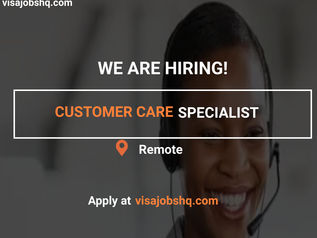 CUSTOMER CARE SPECIALIST, REMOTE | WORK FROM HOME
