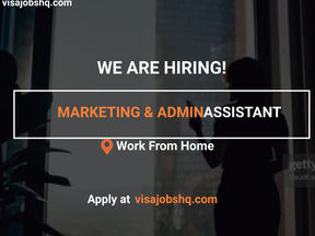 MARKETING & ADMIN ASSISTANT, REMOTE | WORK FROM HOME