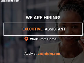 HIRING AN EXECUTIVE ASSISTANT, THIS ROLE IS A FULL REMOTE & WORK FROM HOME JOB, $1,000 MONTHLY