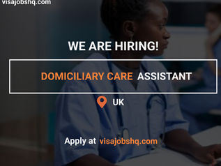 A DOMICILIARY CARE ASSISTANT IS NEEDED IN THE UK, TIER 2 VISA SPONSORSHIP AVAILABLE, APPLY NOW