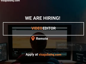 VIDEO EDITOR, REMOTE | WORK FROM HOME
