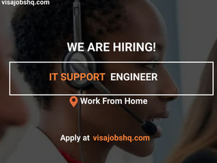 IT SUPPORT ENGINEER, REMOTE | WORK FROM HOME