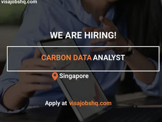 URGENTLY HIRING CARBON DATA ANALYST, RELOCATE TO SINGAPORE WITH WORK VISA SPONSORSHIP