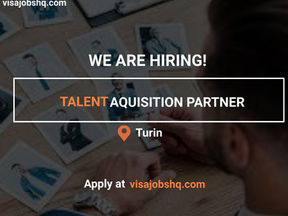 OUR TEAM IS HIRING FOR A TALENT ACQUISITION PARTNER WITH VISA SPONSORSHIP TO ITALY