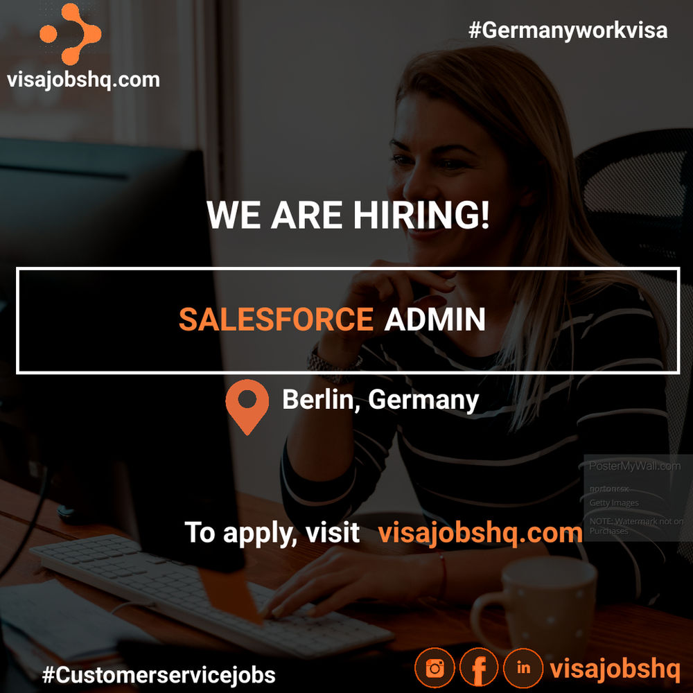 Salesforce Admin In Berlin Relocate To Germany With Work Visa Sponsorship Salesforce Admin In Berlin Relocate To Germany With Work Visa Sponsorship