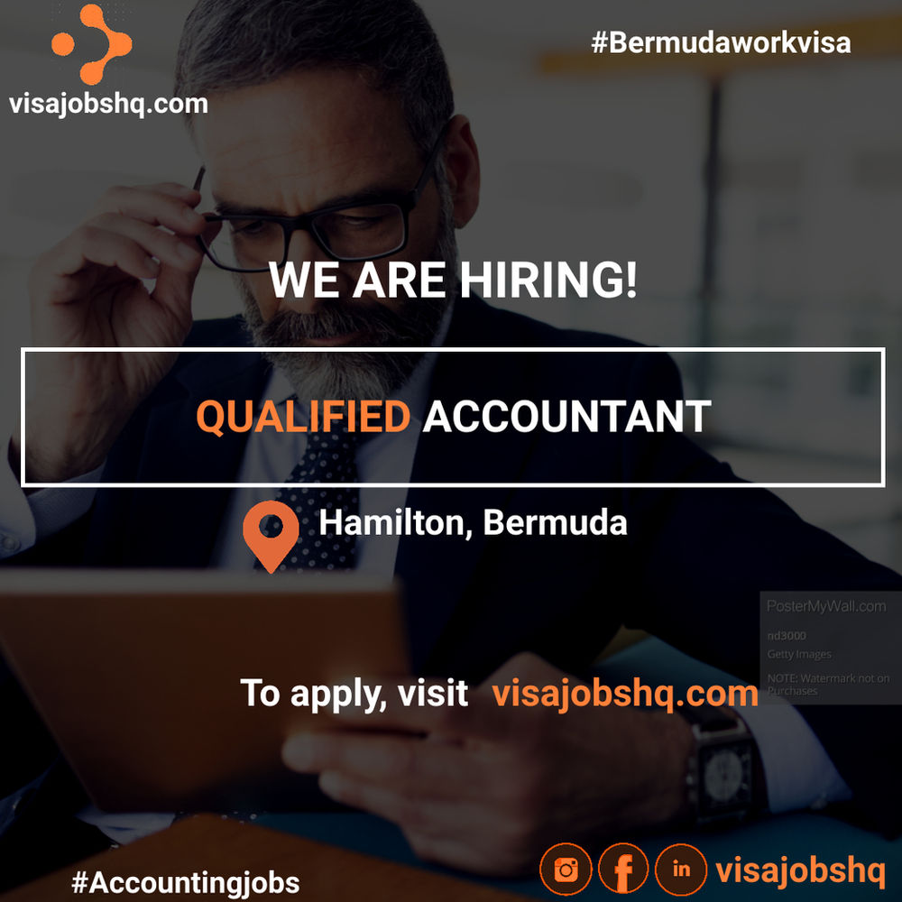 QUALIFIED ACCOUNTANT, IN HAMILTON 75,000 95,000/ANNUM RELOCATE TO THE BERMUDA WITH WORK VISA