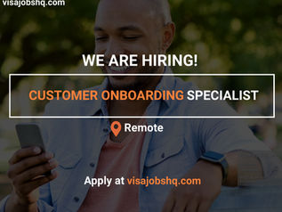 CUSTOMER ONBOARDING SPECIALIST, REMOTE | WORK FROM HOME