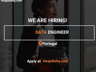 DATA ENGINEER, RELOCATE TO PORTUGAL WITH WORK VISA SPONSORSHIP