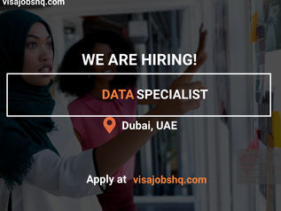 DATA SPECIALIST IN DUBAI, RELOCATE TO THE UAE WITH WORK VISA SPONSORSHIP