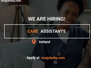THIS CARE HOME IN IRELAND IS RECRUITING SKILLED CARE ASSISTANTS, RELOCATE TO IRELAND WITH WORK VISA SPONSORSHIP