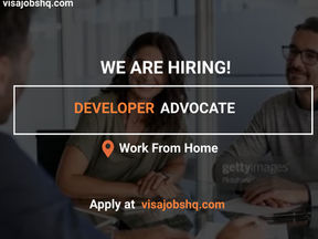 APPLY NOW AS A DEVELOPER ADVOCATE, WORK FROM ANYWHERE