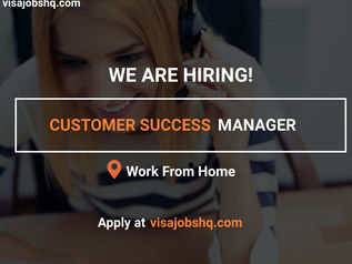 CUSTOMER SUCCESS MANAGER NEEDED, FULL-TIME REMOTE OPPORTUNITY WITH AN ANNUAL SALARY OF $85-110k