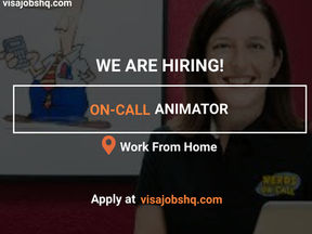 JOIN OUR VIDEO PRODUCTION TEAM AS AN ON-CALL ANIMATOR, WORK FROM HOME, APPLY NOW